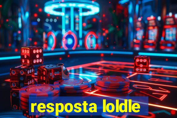 resposta loldle